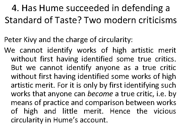 4. Has Hume succeeded in defending a Standard of Taste? Two modern criticisms Peter