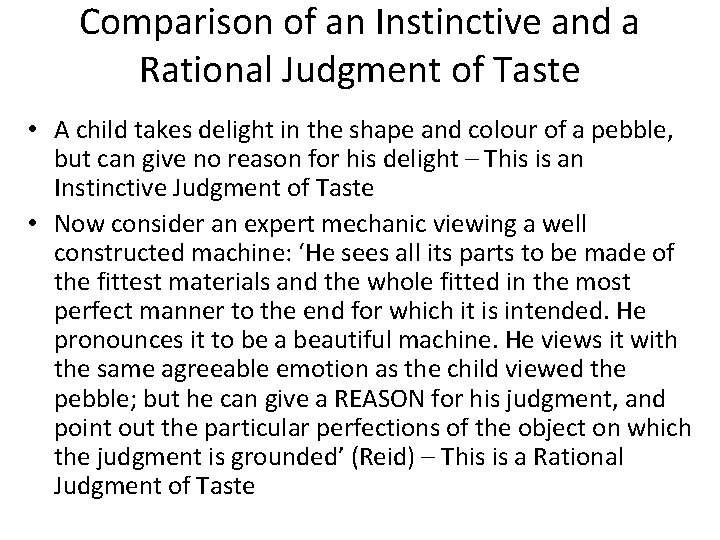 Comparison of an Instinctive and a Rational Judgment of Taste • A child takes