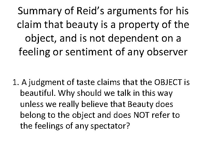 Summary of Reid’s arguments for his claim that beauty is a property of the