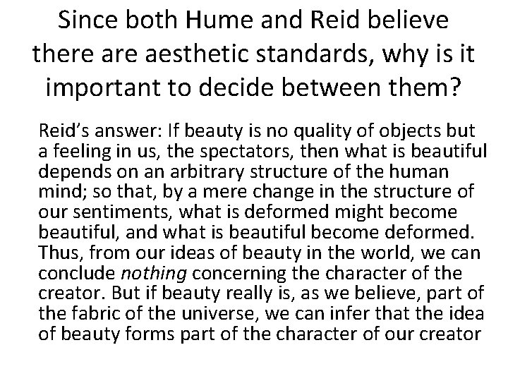 Since both Hume and Reid believe there aesthetic standards, why is it important to