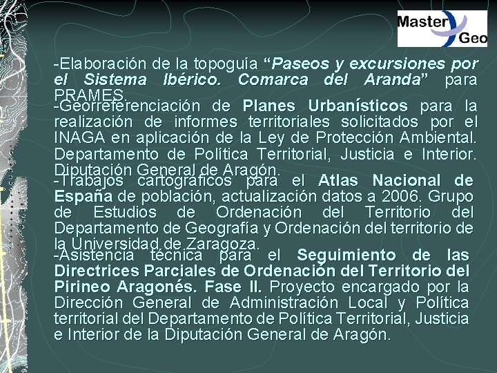 -Elaboración de la topoguía “Paseos y excursiones por el Sistema Ibérico. Comarca del Aranda”