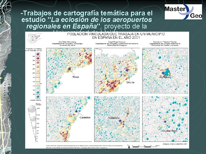 -Trabajos de cartografía temática para el estudio "La eclosión de los aeropuertos regionales en