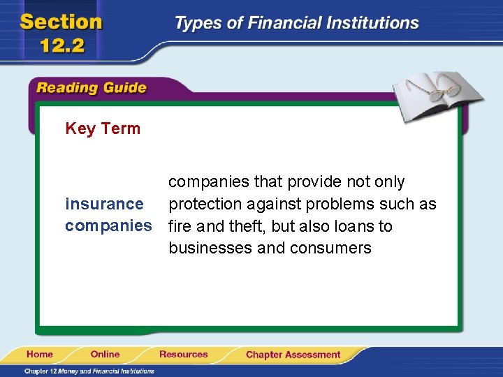 Key Term companies that provide not only insurance protection against problems such as companies