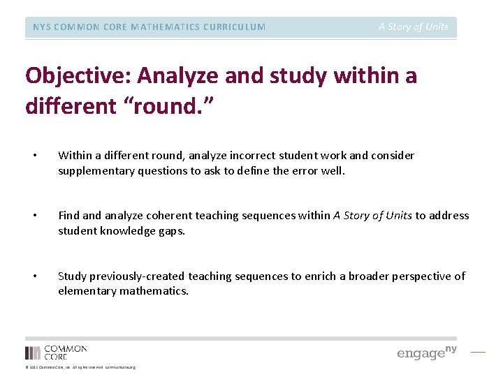 NYS COMMON CORE MATHEMATICS CURRICULUM A Story of Units Objective: Analyze and study within