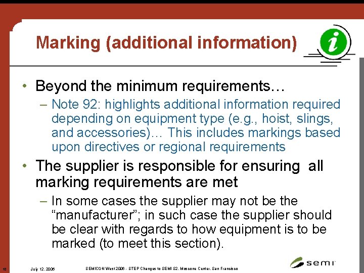 Marking (additional information) • Beyond the minimum requirements… – Note 92: highlights additional information