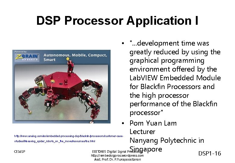 DSP Processor Application I • ". . . development time was greatly reduced by DSP Processor Application I • ". . . development time was greatly reduced by