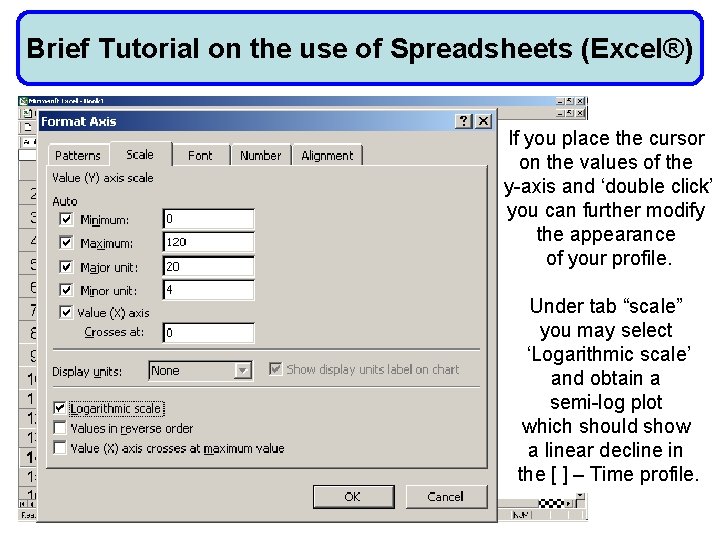 Brief Tutorial on the use of Spreadsheets (Excel®) If you place the cursor on