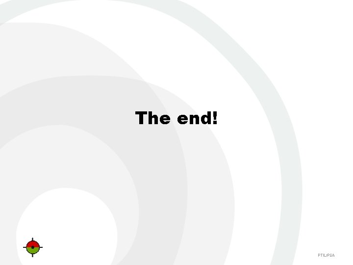 The end! PTIL/PSA 