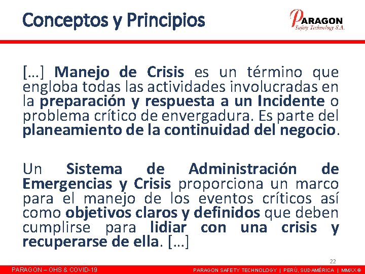 Conceptos y Principios […] Manejo de Crisis es un término que engloba todas las