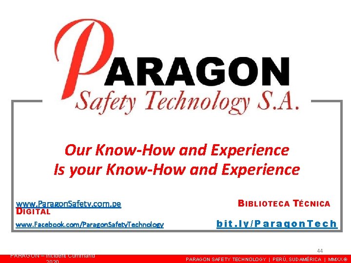Our Know-How and Experience Is your Know-How and Experience www. Paragon. Safety. com. pe Our Know-How and Experience Is your Know-How and Experience www. Paragon. Safety. com. pe
