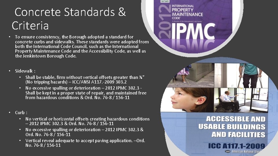 Concrete Standards & Criteria • To ensure consistency, the Borough adopted a standard for