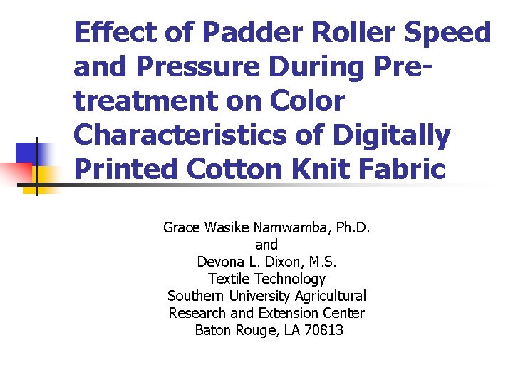 Effect of Padder Roller Speed and Pressure During