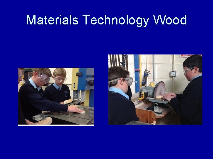 Materials Technology Wood 