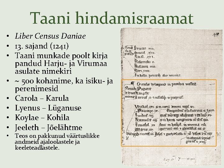 Taani hindamisraamat • Liber Census Daniae • 13. sajand (1241) • Taani munkade poolt