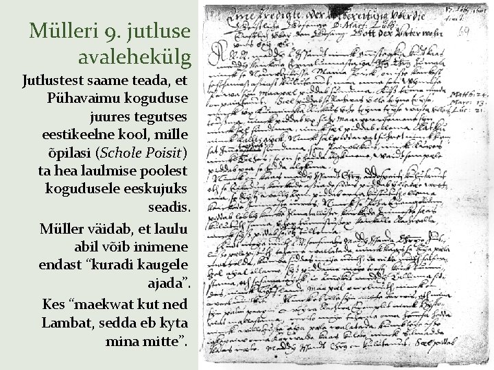 Mülleri 9. jutluse avalehekülg Jutlustest saame teada, et Pühavaimu koguduse juures tegutses eestikeelne kool,