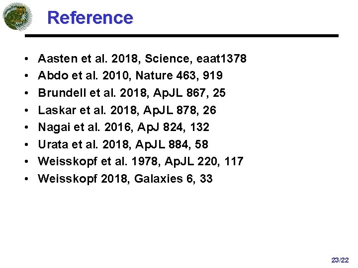 Reference • • Aasten et al. 2018, Science, eaat 1378 Abdo et al. 2010,