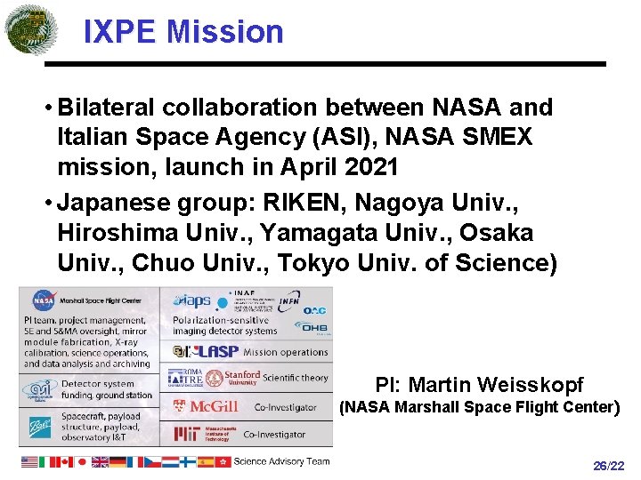 IXPE Mission • Bilateral collaboration between NASA and Italian Space Agency (ASI), NASA SMEX