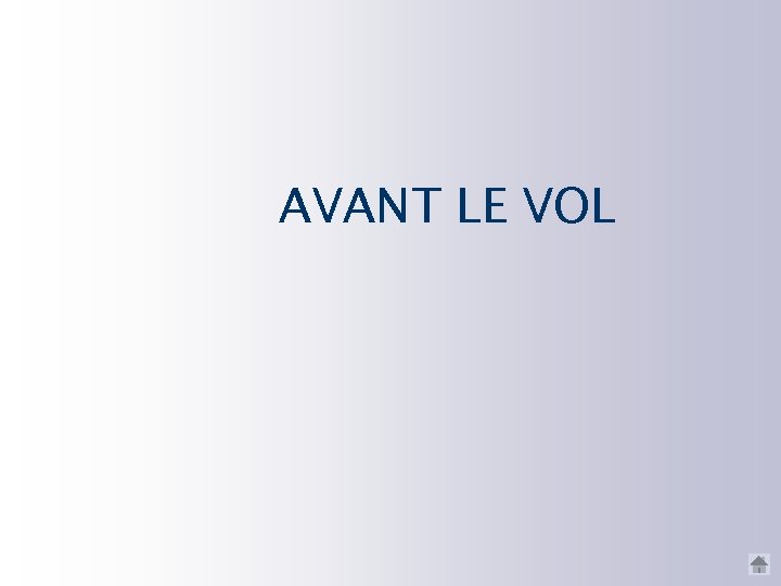 AVANT LE VOL 