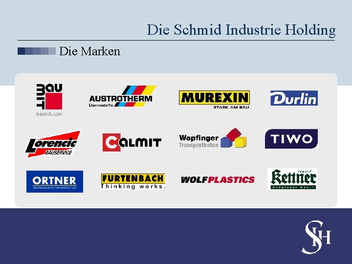 Die Schmid Industrie Holding Die Marken 