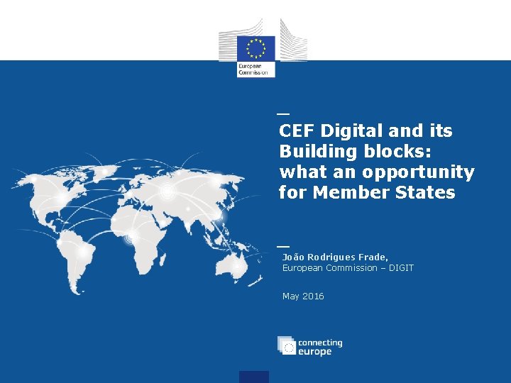 CEF Digital and its Building blocks: what an opportunity for Member States João Rodrigues