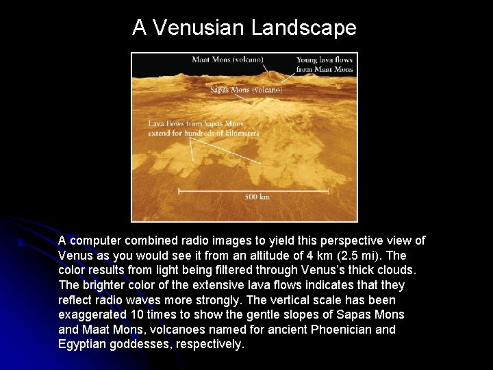 A Venusian Landscape A computer combined radio images to yield this perspective view of