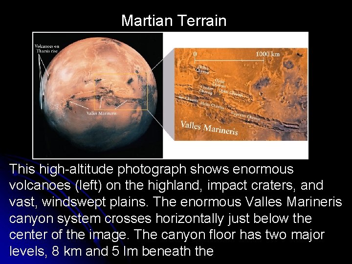 Martian Terrain This high-altitude photograph shows enormous volcanoes (left) on the highland, impact craters,