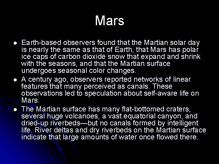 Mars l l l Earth-based observers found that the Martian solar day is nearly