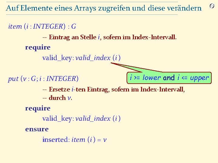Auf Elemente eines Arrays zugreifen und diese verändern item (i : INTEGER) : G