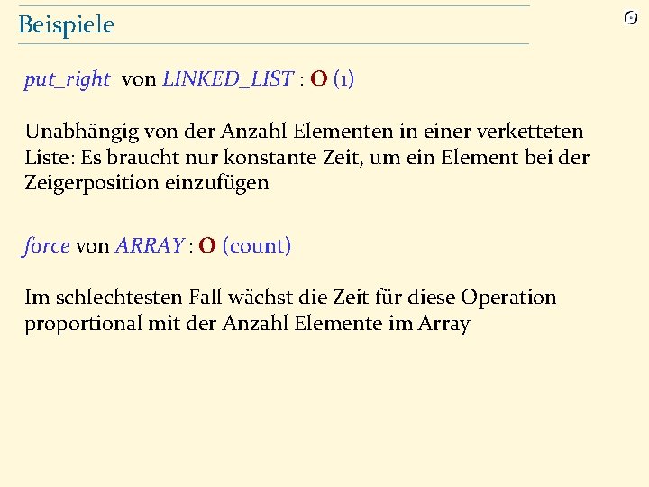 Beispiele put_right von LINKED_LIST : O (1) Unabhängig von der Anzahl Elementen in einer