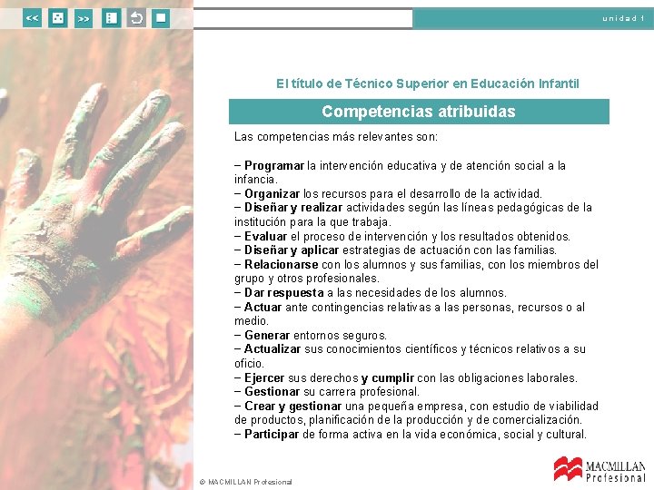 unidad 1 El título de Técnico Superior en Educación Infantil Competencias atribuidas Las competencias