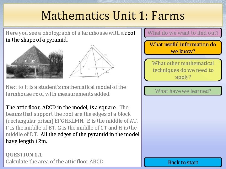 Mathematics Unit 1: Farms Here you see a photograph of a farmhouse with a Mathematics Unit 1: Farms Here you see a photograph of a farmhouse with a