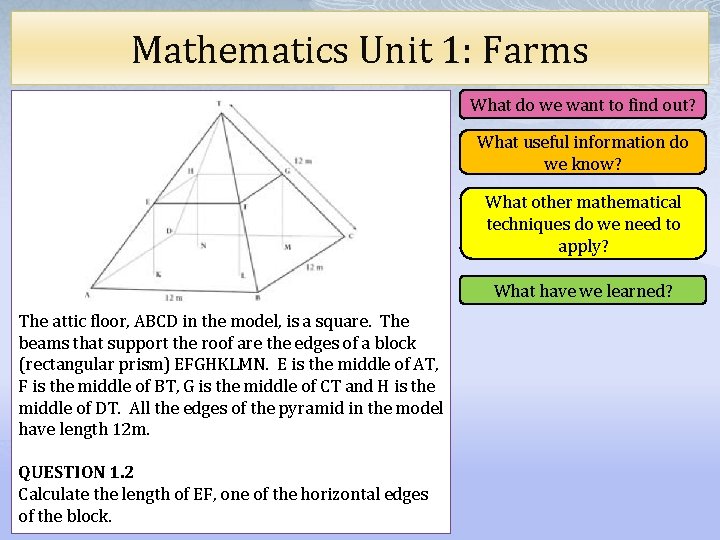 Mathematics Unit 1: Farms What do we want to find out? What useful information