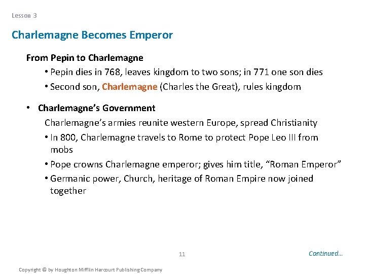 Lesson 3 Charlemagne Becomes Emperor From Pepin to Charlemagne • Pepin dies in 768,