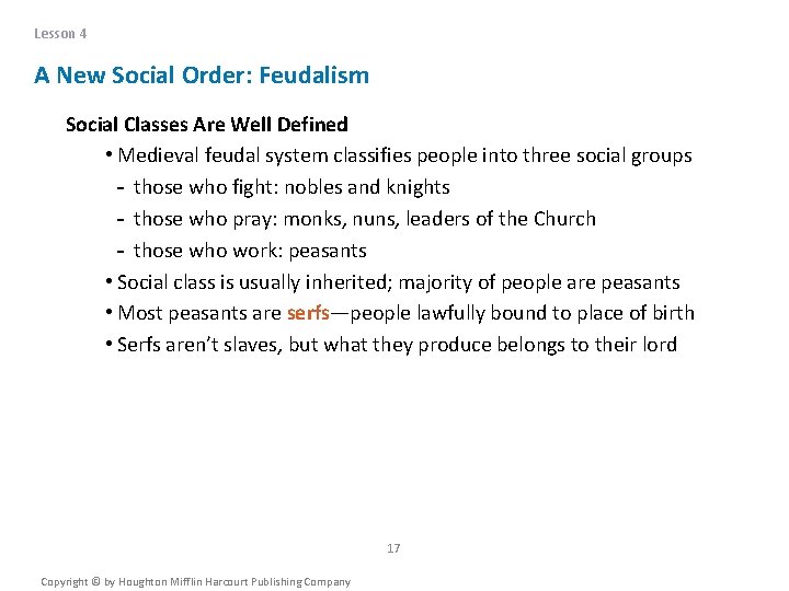 Lesson 4 A New Social Order: Feudalism Social Classes Are Well Defined • Medieval