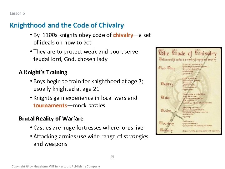 Lesson 5 Knighthood and the Code of Chivalry • By 1100 s knights obey