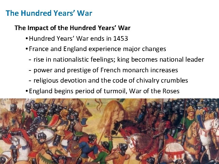 The Hundred Years’ War The Impact of the Hundred Years’ War • Hundred Years’