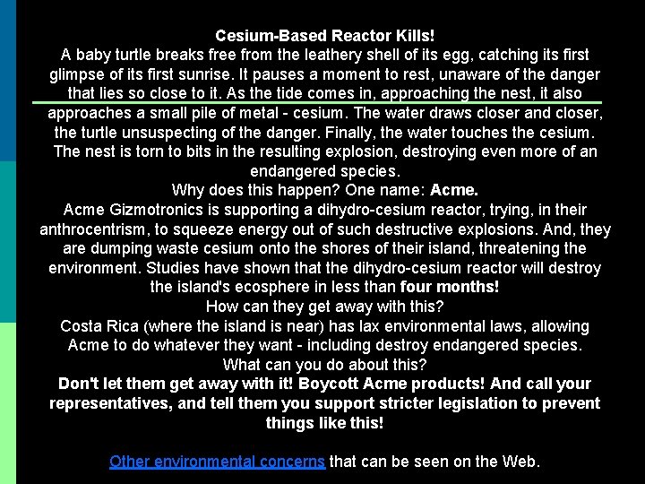 Cesium-Based Reactor Kills! A baby turtle breaks free from the leathery shell of its