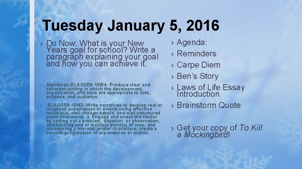 Tuesday January 5, 2016 › Do Now: What is your New Years goal for