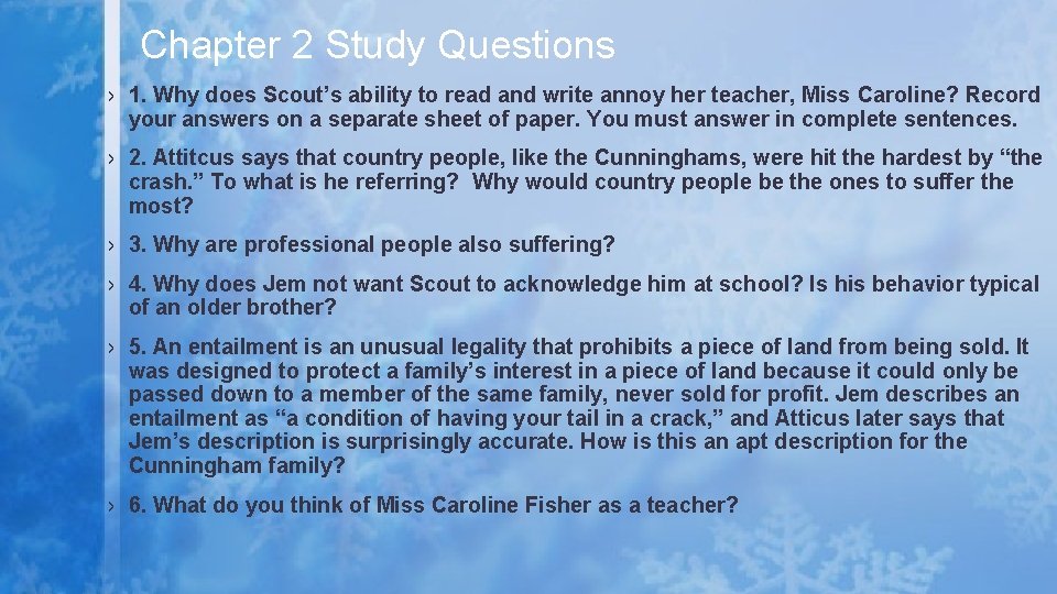 Chapter 2 Study Questions › 1. Why does Scout’s ability to read and write