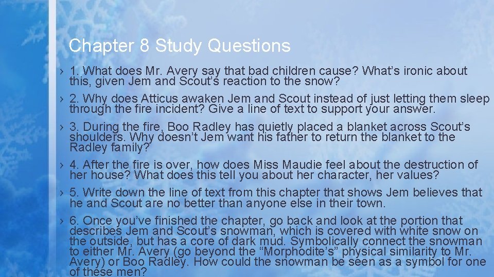 Chapter 8 Study Questions › 1. What does Mr. Avery say that bad children