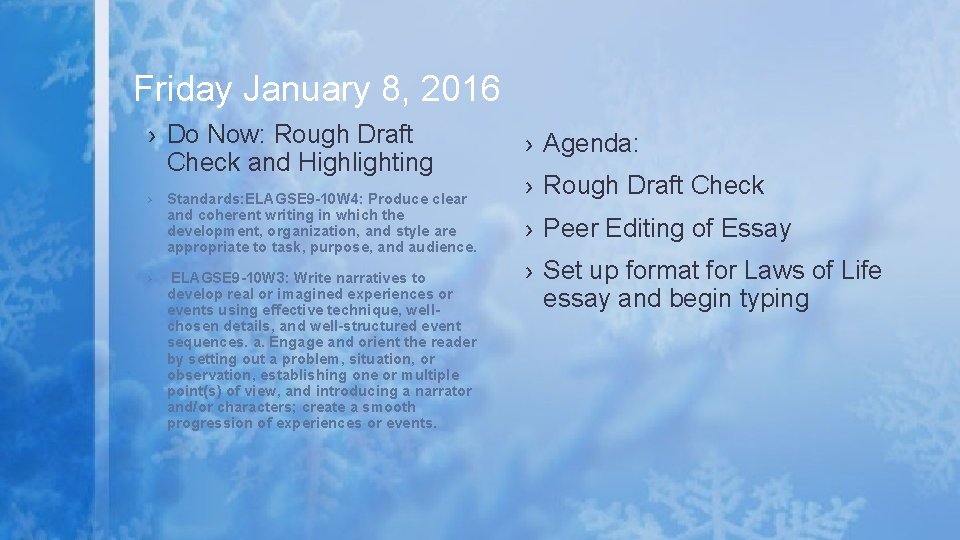 Friday January 8, 2016 › Do Now: Rough Draft Check and Highlighting › Agenda: