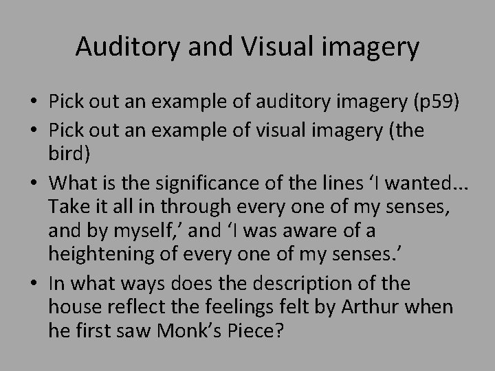 Auditory and Visual imagery • Pick out an example of auditory imagery (p 59)