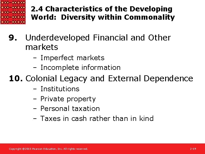 2. 4 Characteristics of the Developing World: Diversity within Commonality 9. Underdeveloped Financial and