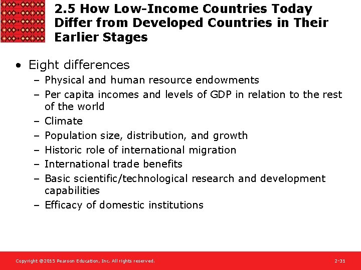 2. 5 How Low-Income Countries Today Differ from Developed Countries in Their Earlier Stages