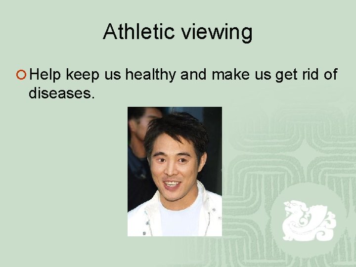 Athletic viewing ¡ Help keep us healthy and make us get rid of diseases.