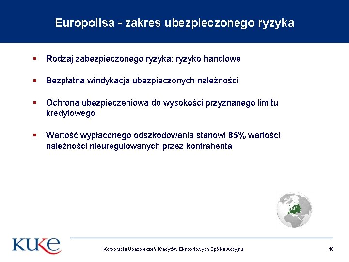 Europolisa - zakres ubezpieczonego ryzyka § Rodzaj zabezpieczonego ryzyka: ryzyko handlowe § Bezpłatna windykacja