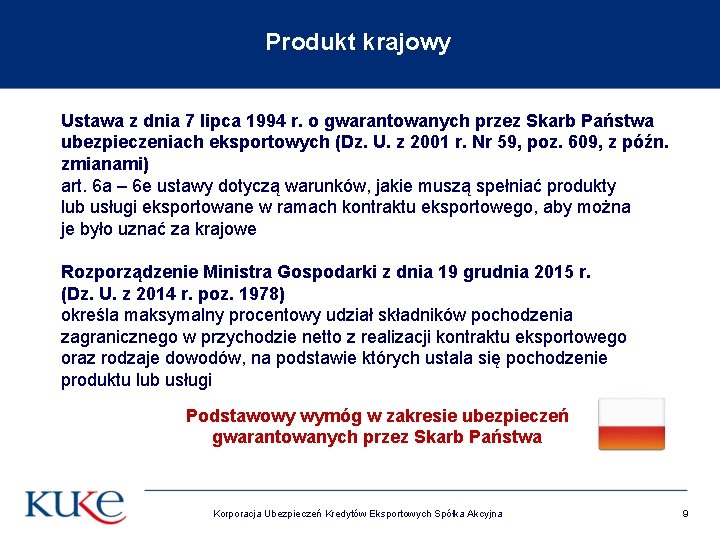 Produkt krajowy Ustawa z dnia 7 lipca 1994 r. o gwarantowanych przez Skarb Państwa