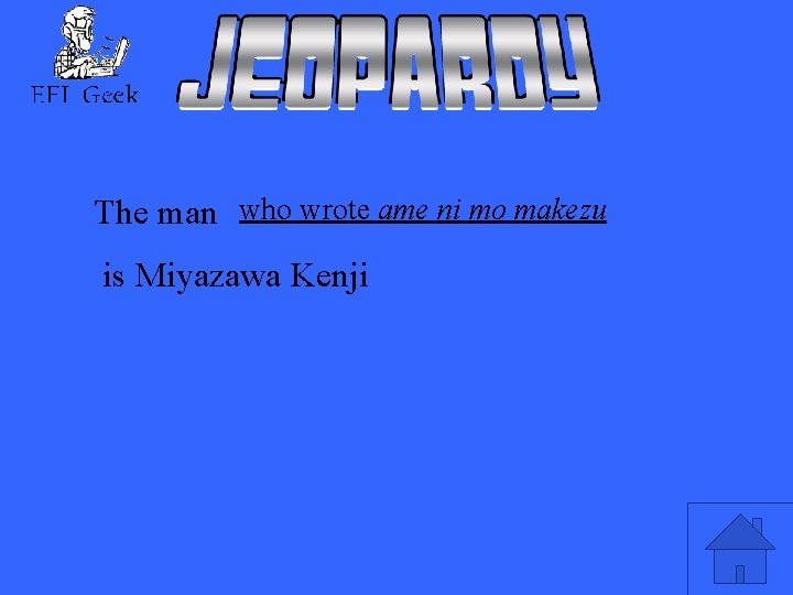 The man who wrote ame ni mo makezu is Miyazawa Kenji 