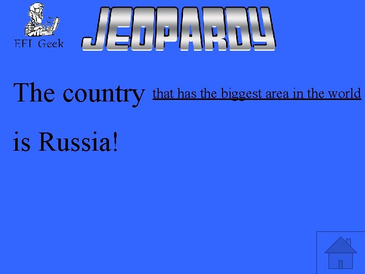 The country that has the biggest area in the world is Russia! 