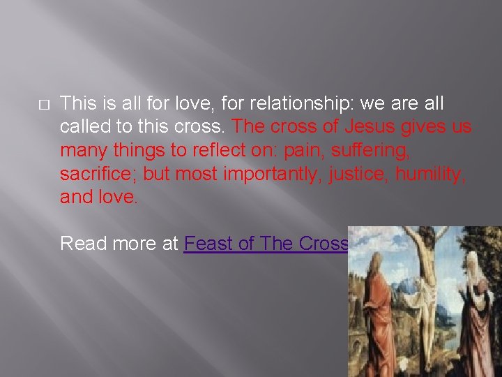 � This is all for love, for relationship: we are all called to this